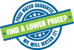 Price Match Guarantee - Find a Lower Price? - We Will Match It!